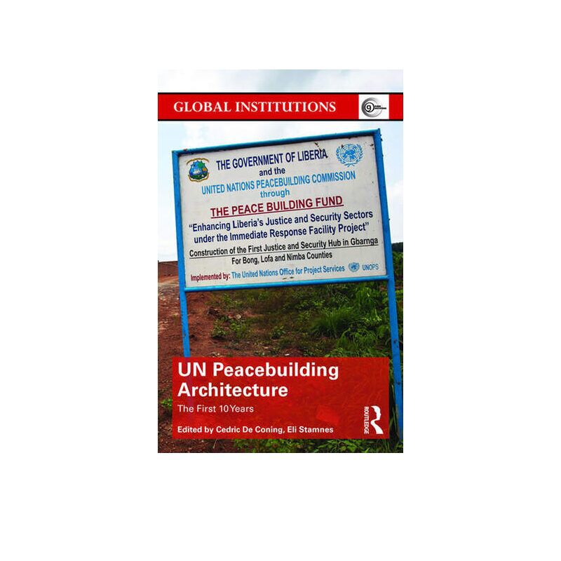 UN Peacebuilding Architecture The First 10 Years Book Cover