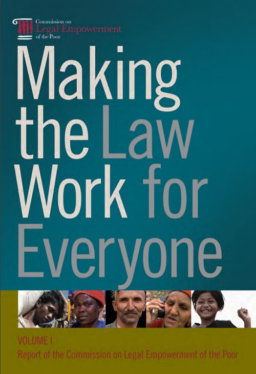 Book cover with "Commission on Legal Empowerment of the Poor" logo on top left, and the following text: "Making the Law Work for Everyone;" Volume 1: Report of the Commission on Legal Empowerment of the Poor." There is a collage of headshots below the title.