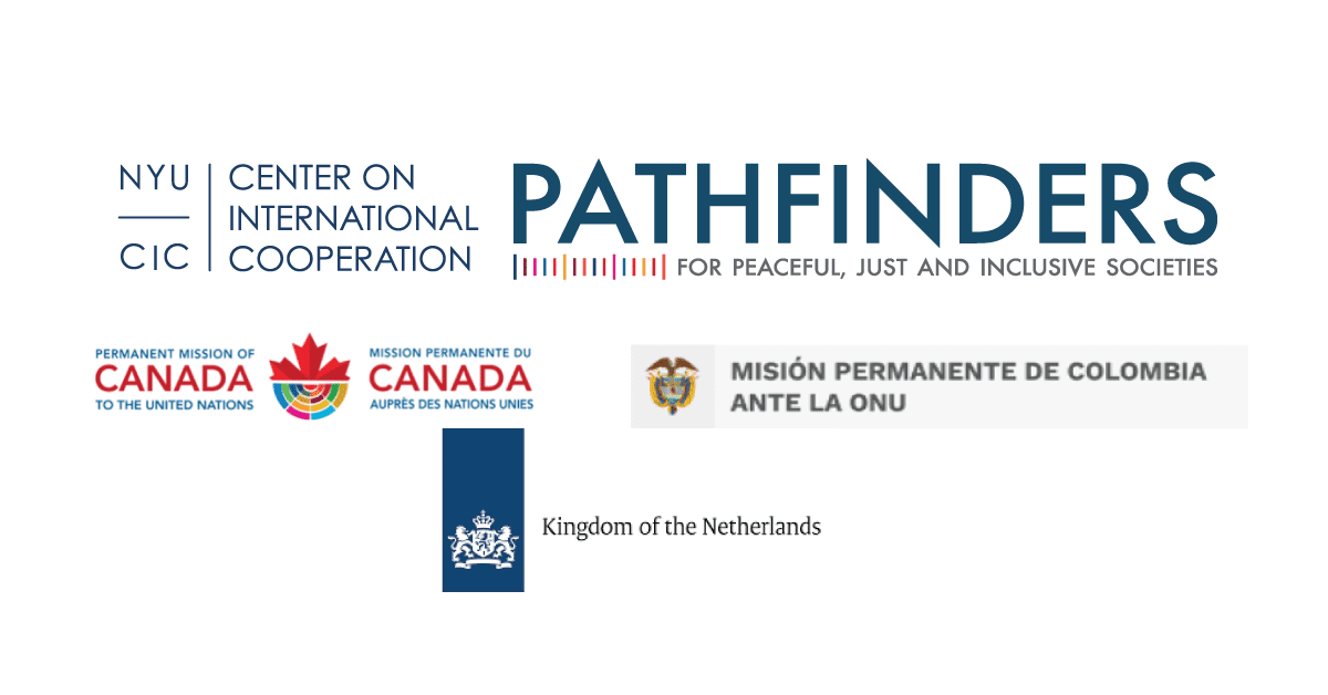 Group of five logos for the following organizations: NYU Center on International Cooperation, the Pathfinders, and the Permanent Missions to the UN of the Government of Canada, the Government of Colombia, and the Kingdom of the Netherlands,