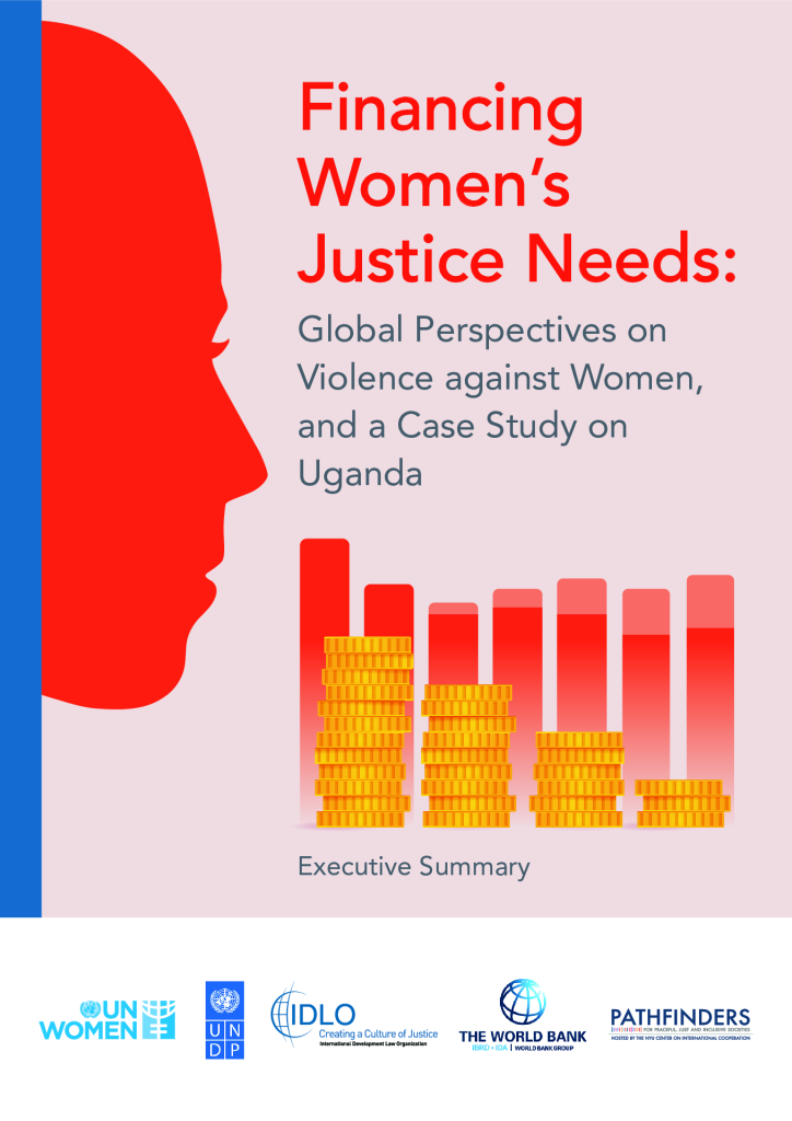 Front page of Financing Women's Justice Needs: Global Perspectives on Violence Against Women, and a Case Study on Uganda