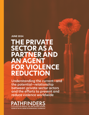 Front page of The Private Sector as a Partner and an Agent for Violence Reduction
