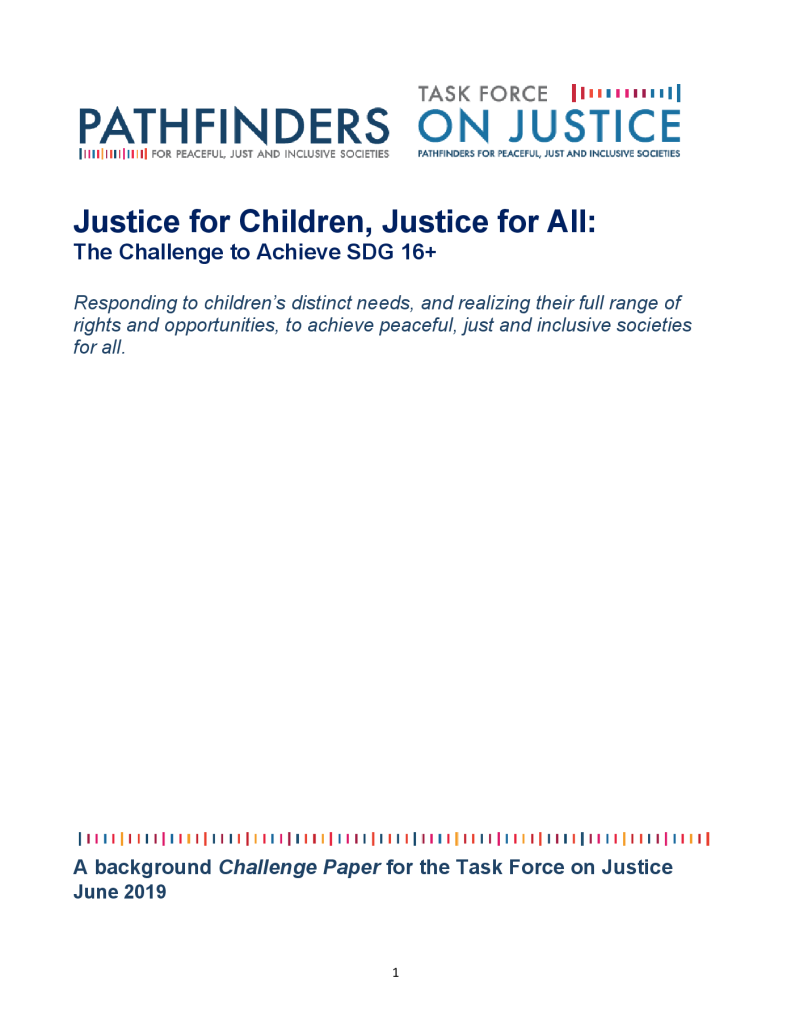 Front page of Justice for Children, Justice for All: The Challenge to Achieve SDG 16+
