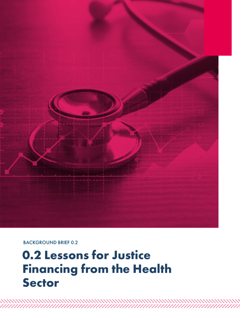 Front page of Justice Financing Framework: Background Brief 0.2 Lessons for Justice Financing from the Health Sector